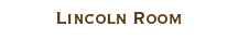 Lincoln Room